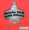 Bottle Opener - Starr X - Wall Mount - Metal - Drinks Well With Others